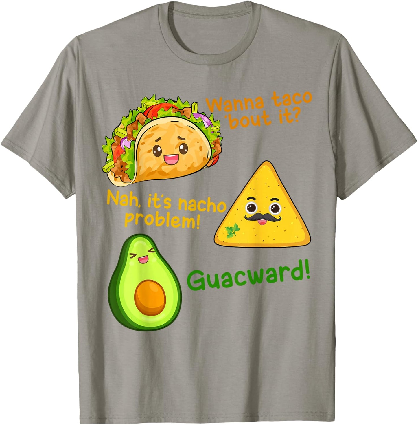 Wanna Taco Bout It Nacho Problem Cinco De Mayo Kid Men Women T-Shirt - T-Shirt | Sand
