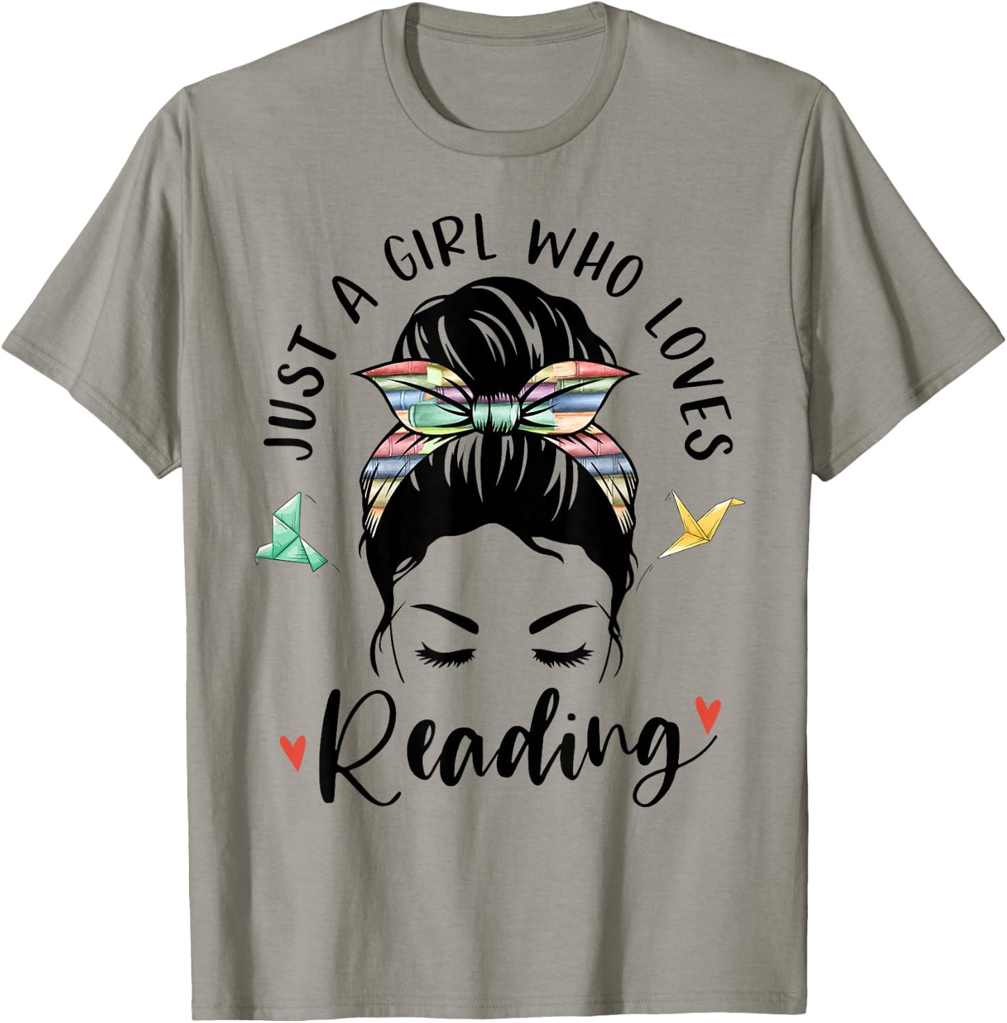 Just A Girl Who Loves Reading Hair Bun Gifts For Book Lover T-Shirt - T-Shirt | Sand