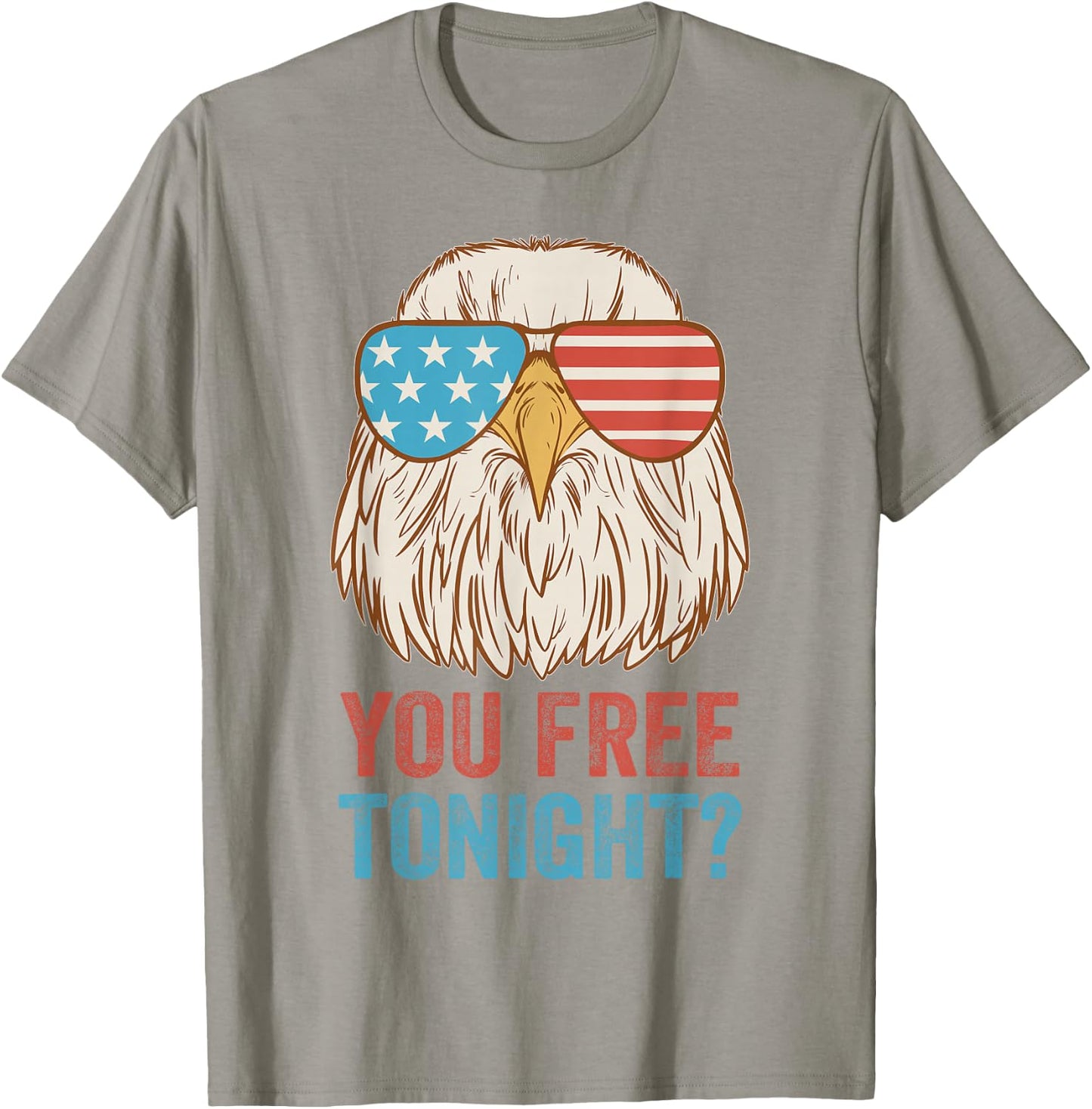 You Free Tonight Eagle Sunglasses USA 4th July Party Attire T-Shirt - T-Shirt | Sand