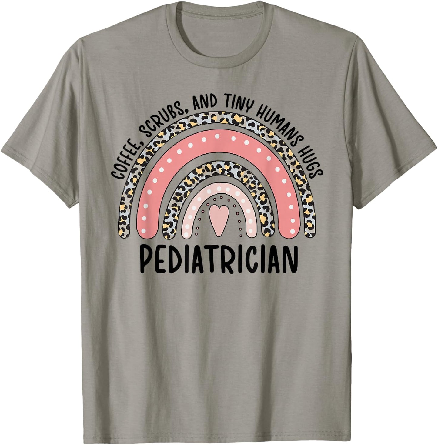 Pediatrician Appreciation Pediatric Doctor T-Shirt - T-Shirt | Sand