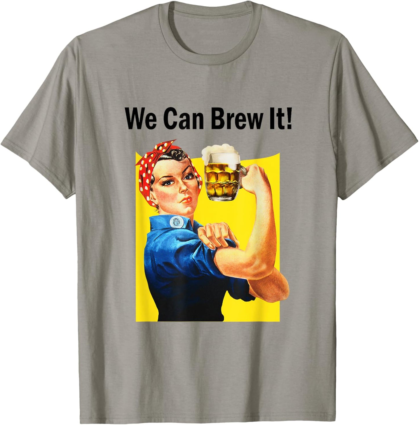 We Can Brew it Rosie Beer Women's Feminist T-Shirt - T-Shirt | Sand