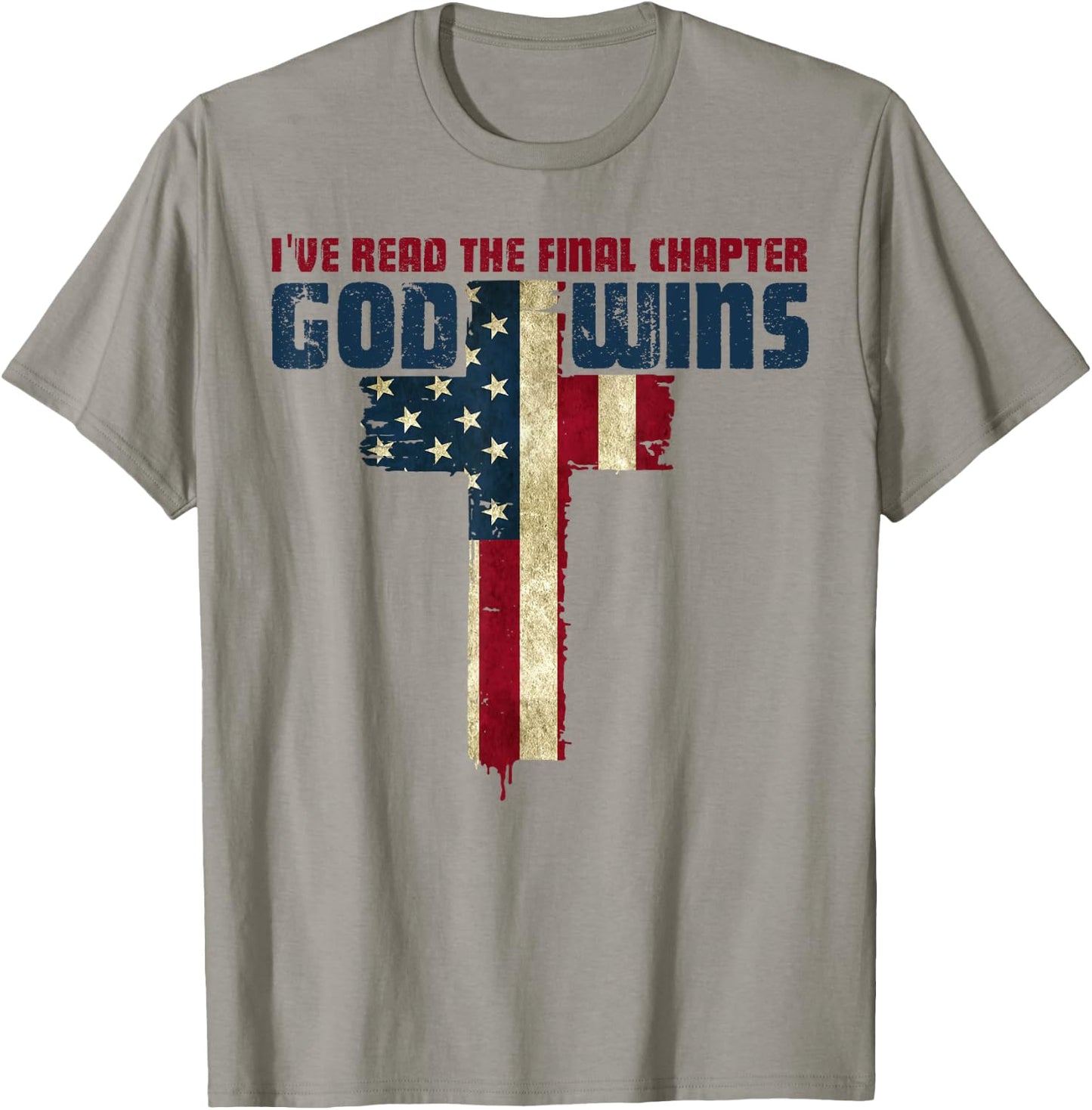 I've Read the Final Chapter God Wins Christian Faith Cross T-Shirt - T-Shirt | Sand