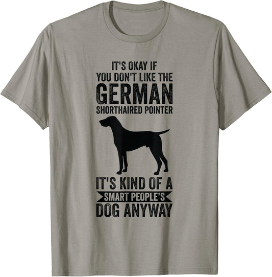 It's Smart People's Dog Anyway - German Shorthaired Pointer T-Shirt - T-Shirt | Sand