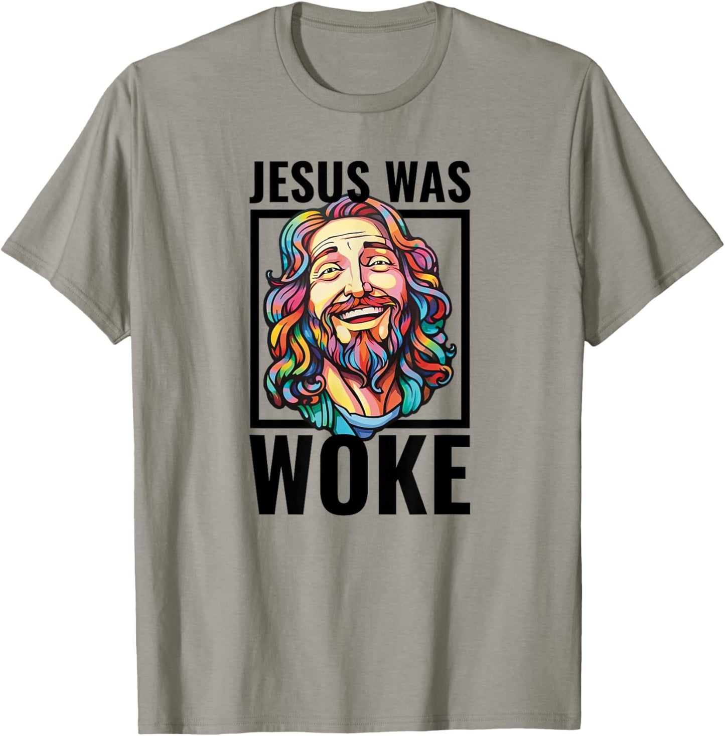 Jesus Was Woke Proud Liberal Christian Woke Democrat T-Shirt - T-Shirt | Sand