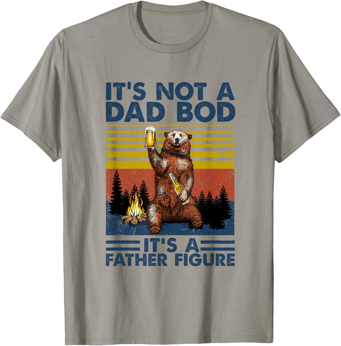 Fathers Day Funny Bear It's Not A Dad Bod It's Father Figure T-Shirt - T-Shirt | Sand