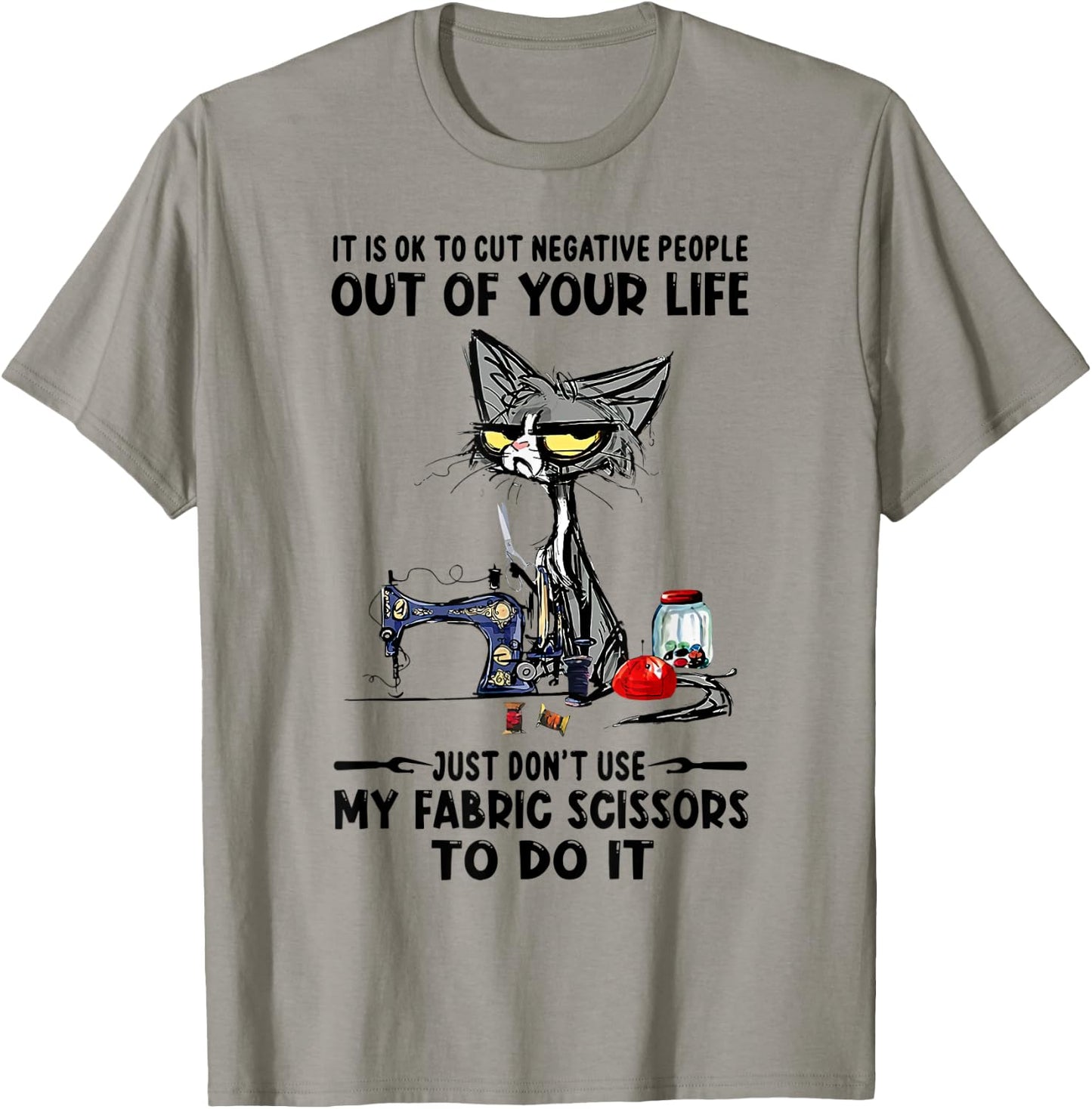 It Is Ok To Cut Negative People Out Of Your Life Just-D.on't T-Shirt - T-Shirt | Sand