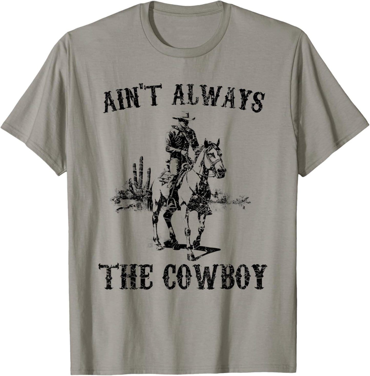Vintage Western Country Ain't Always The Cowboy Horseback T-Shirt - T-Shirt | Sand