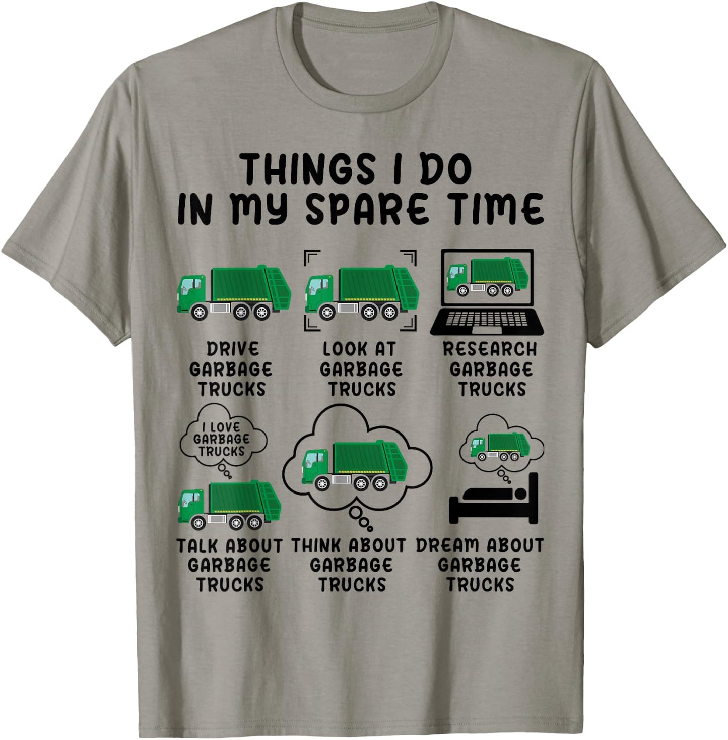 Things I Do In My Spare Time Garb Trucks Funny Garbage Truck T-Shirt - T-Shirt | Sand