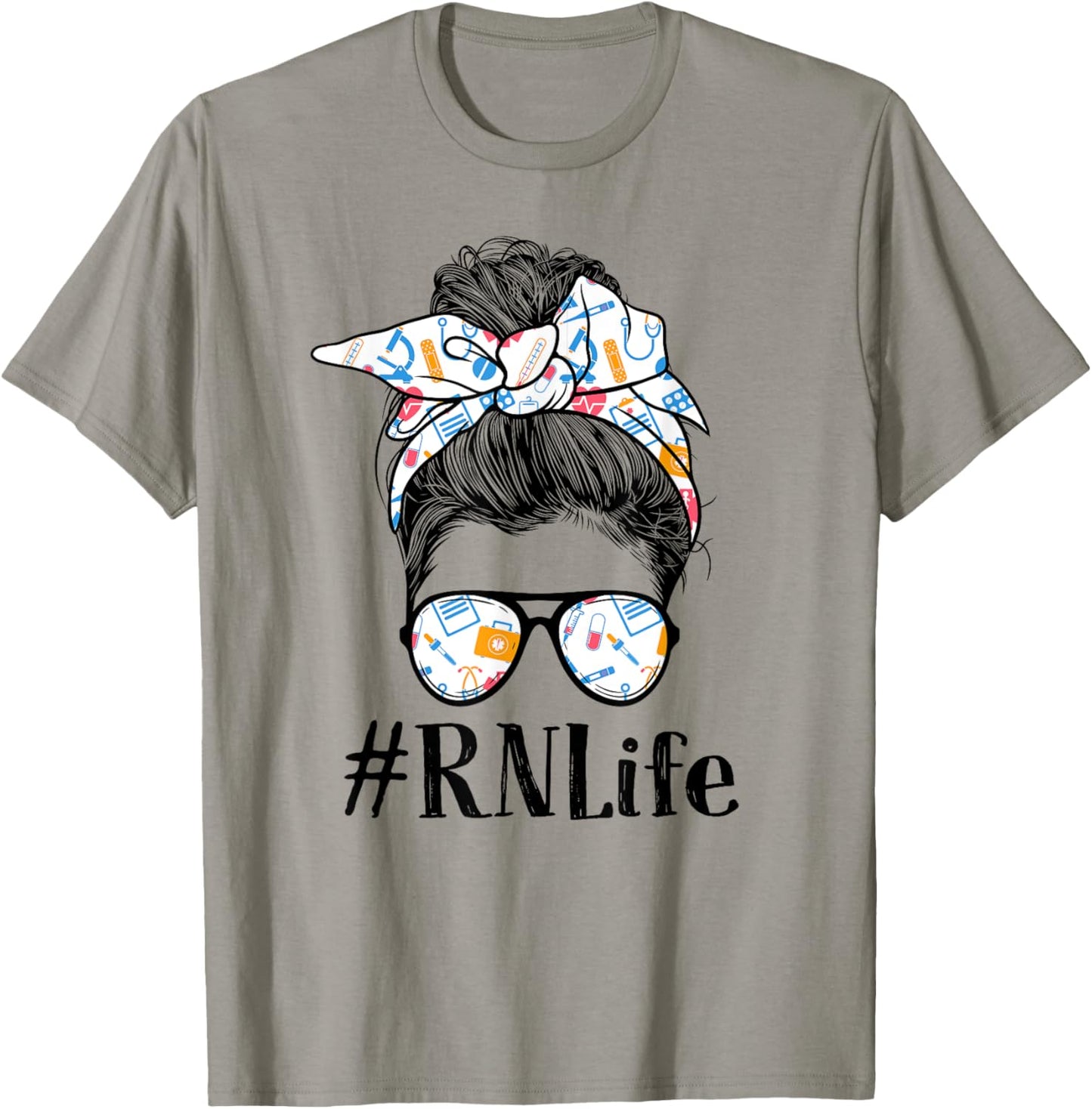 RN Registered Nurse Life Appreciation Day Messy Bun Women T-Shirt - T-Shirt | Sand