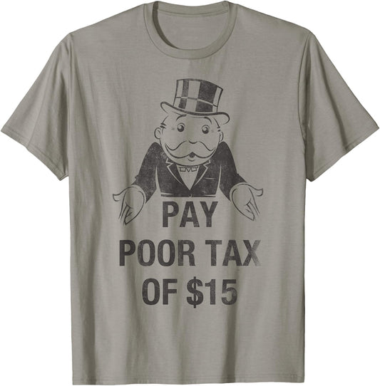 Monopoly Mr. Monopoly Pay Poor Tax Of $15 Funny Vintage T-Shirt - T-Shirt | Sand