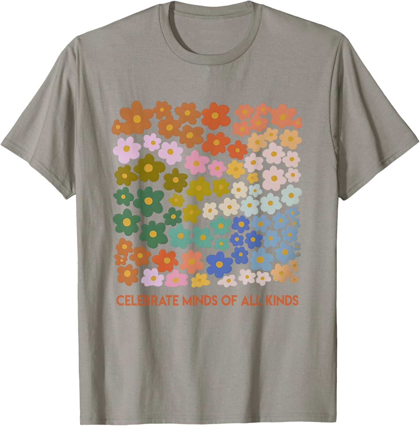 Celebrate Minds of All Kinds Flowers Neurodiversity Autism T-Shirt - T-Shirt | Sand