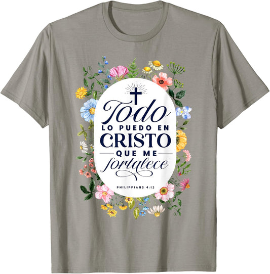 Todo Lo Puedo En Cristo Que Me Fortalece Bible En Espanol T-Shirt - T-Shirt | Sand