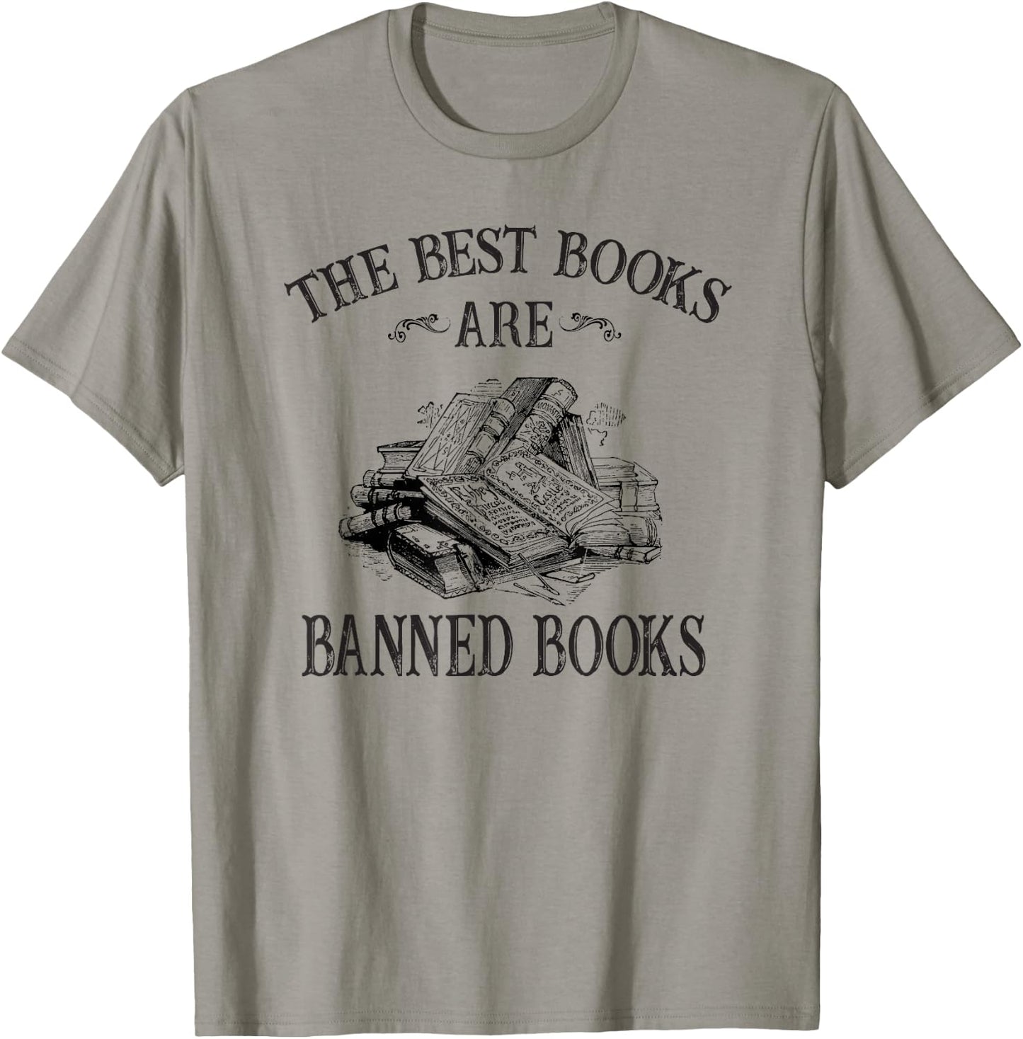 The Best Books Are Banned Books Literature Read Lover T-Shirt - T-Shirt | Sand