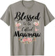 Blessed To Be Called Mawmaw Women Floral Cute Mothers Day T-Shirt - T-Shirt | Sand