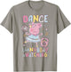 Peppa Pig Dance Like Nobody is Watching Joyful T-Shirt - T-Shirt | Sand