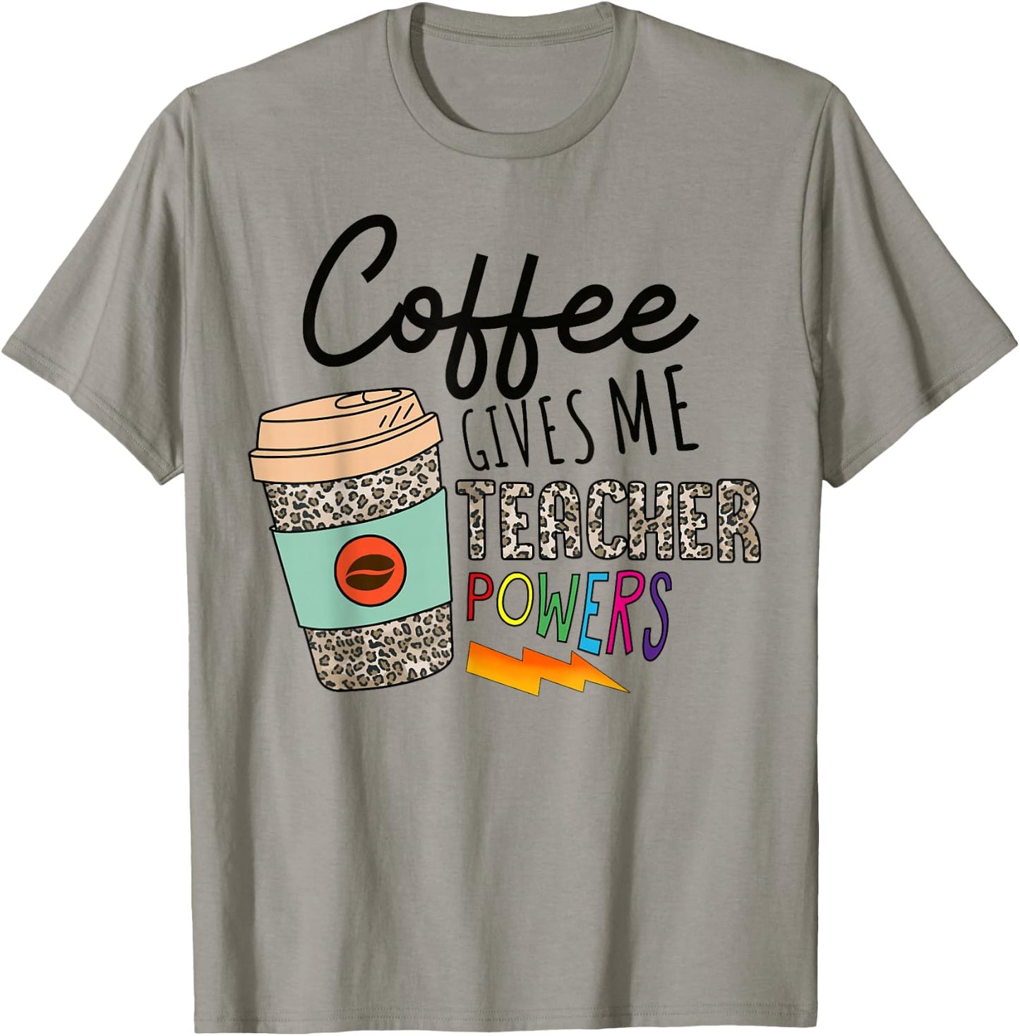 Coffee Gives Me Teacher Power Funny Teacher Elementary Women T-Shirt - T-Shirt | Sand