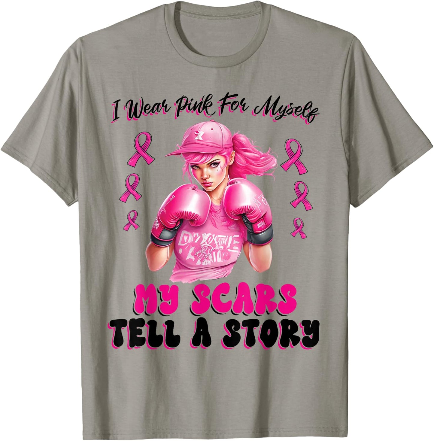 I Wear Pink For Myself My Scars Tell A Story Girl Warrior T-Shirt - T-Shirt | Sand