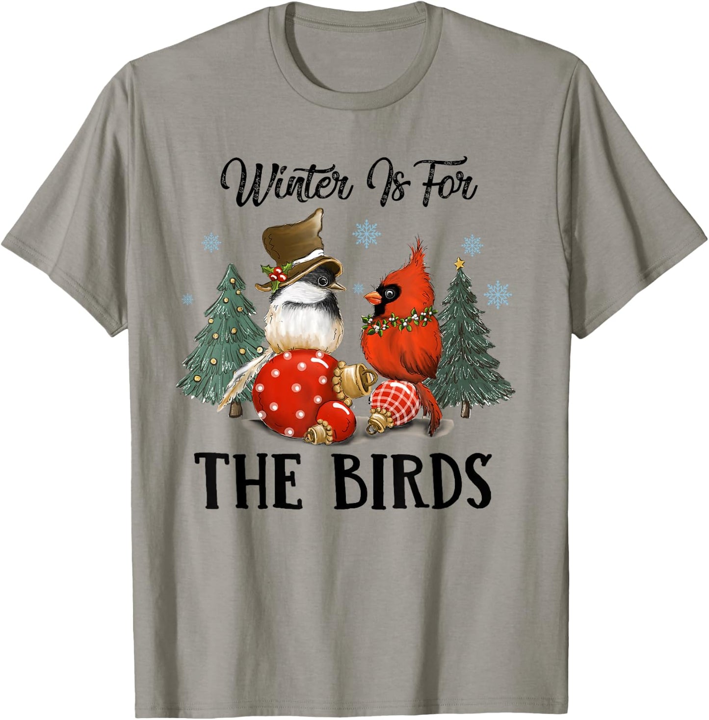 Chickadee And Cardinal Christmas Winter Is For The Birds T-Shirt - T-Shirt | Sand