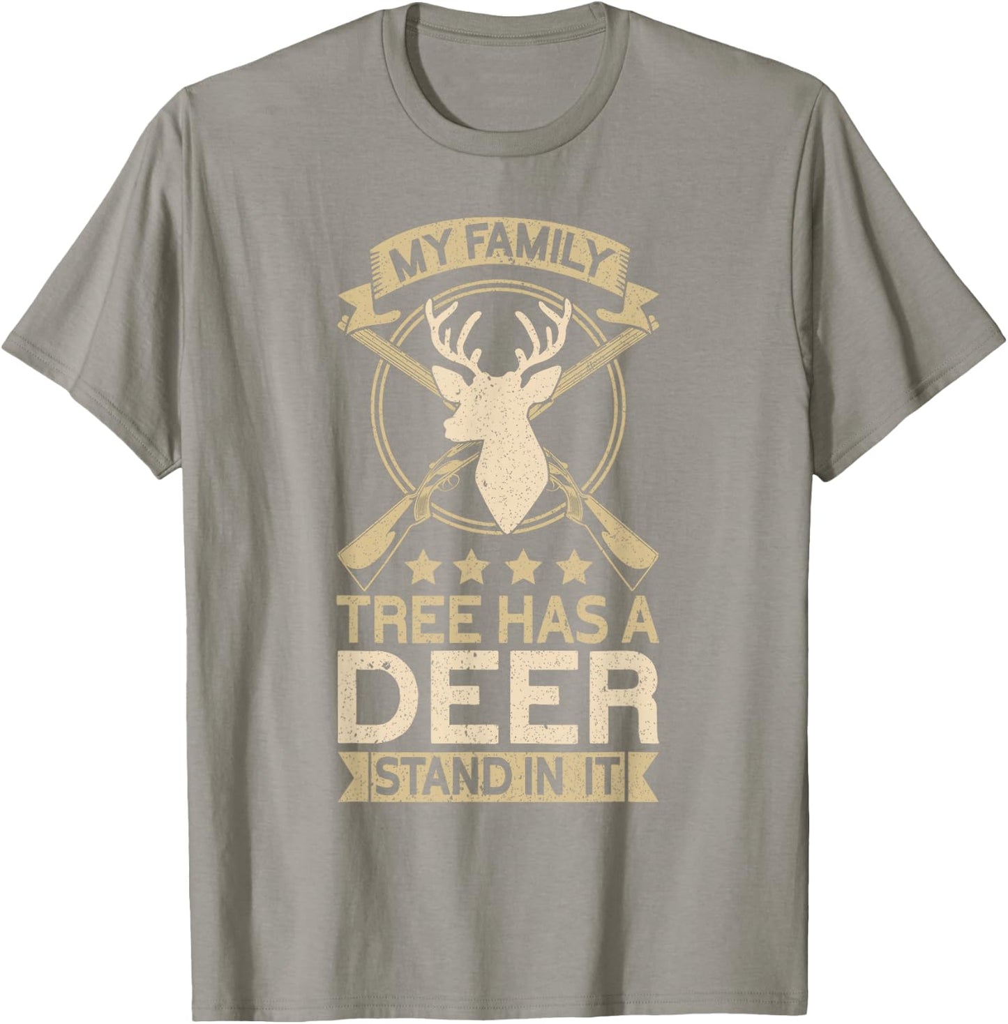 My Family Tree Has A Deer Stand In It Hunting Funny Hunter T-Shirt - T-Shirt | Sand