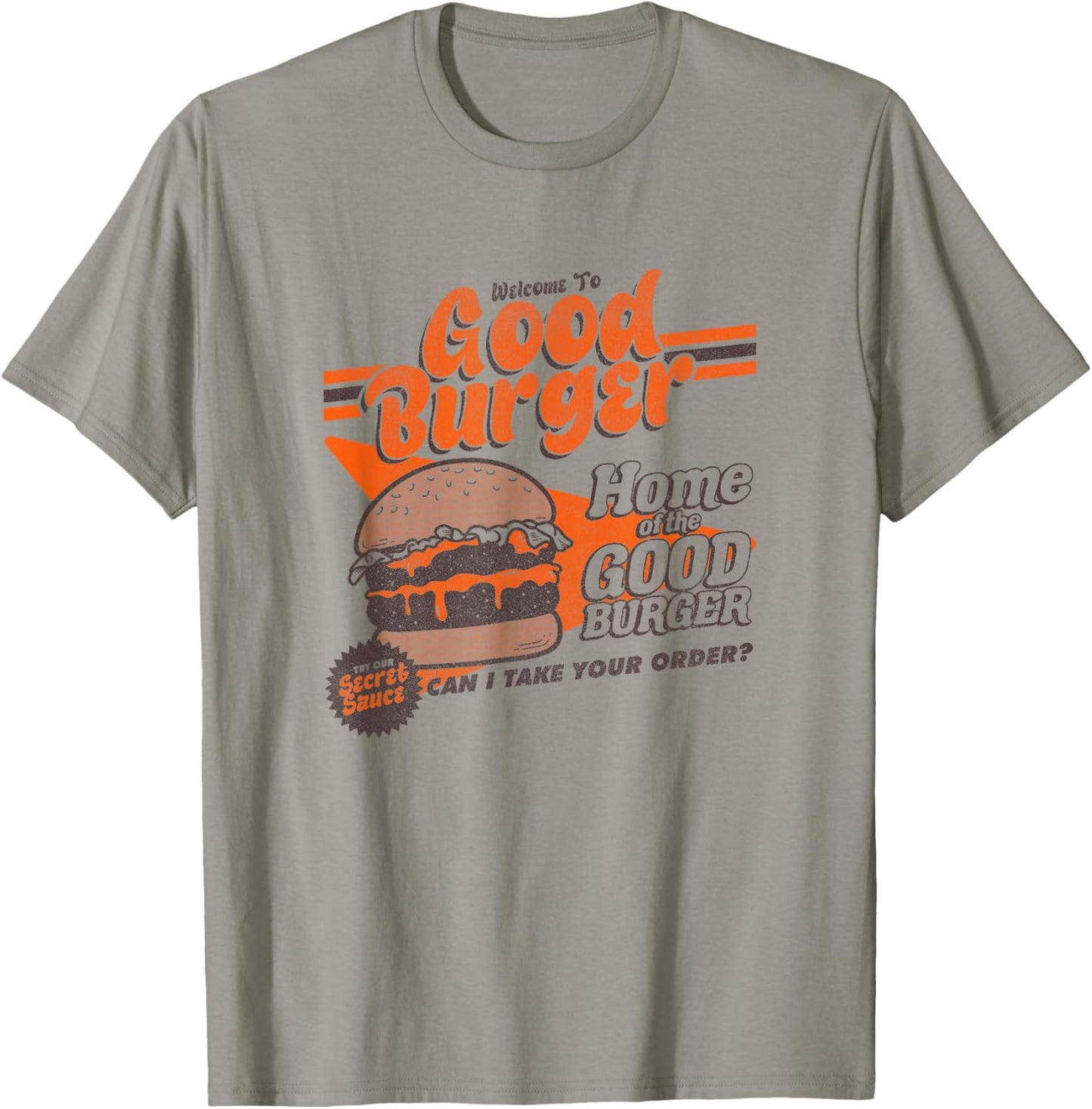 All That Distressed Welcome To Good Burger Home Of The Good T-Shirt - T-Shirt | Sand