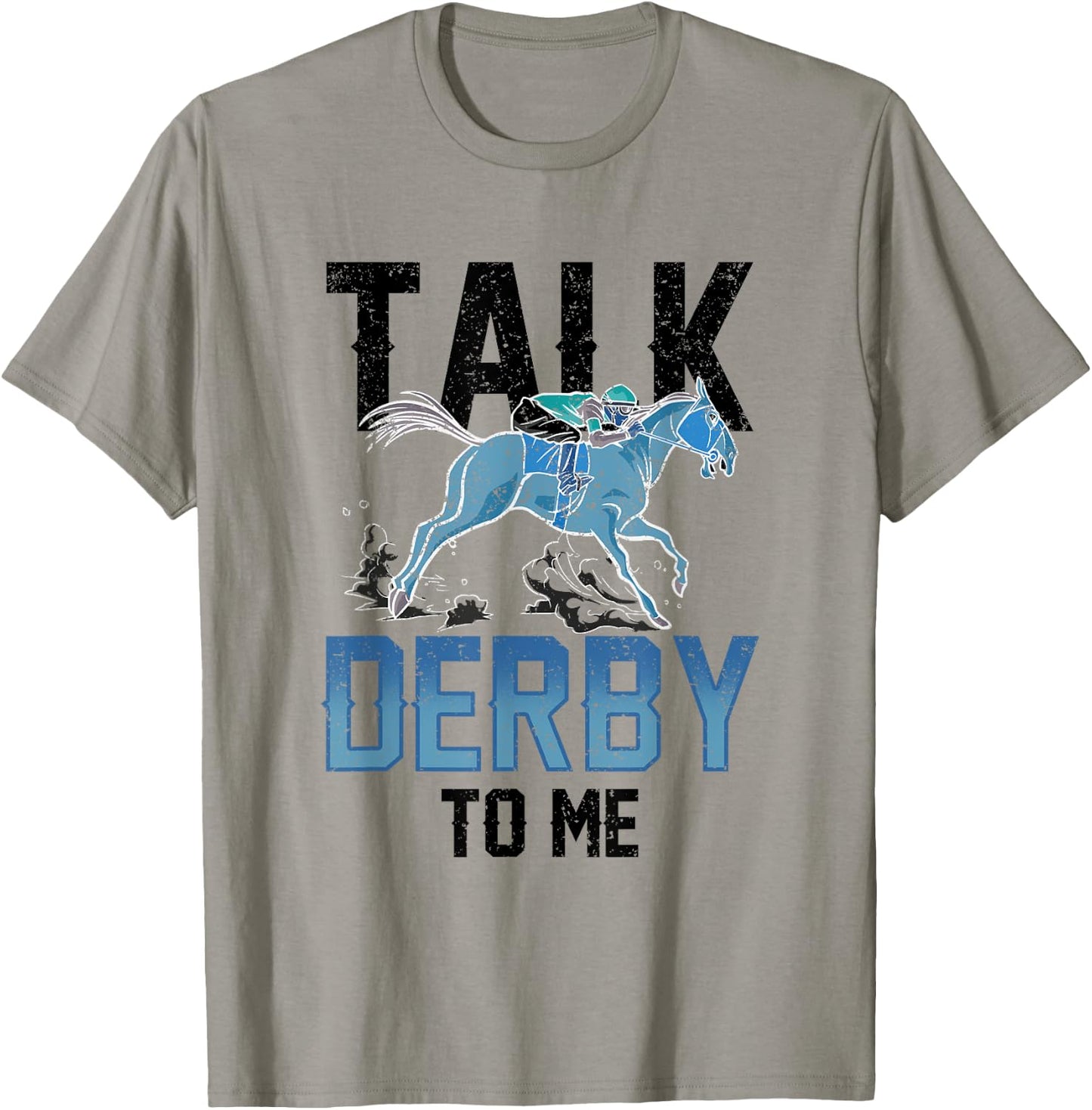 Talk Derby To Me Lover Equestrian Rider Riding Horse T-Shirt - T-Shirt | Sand