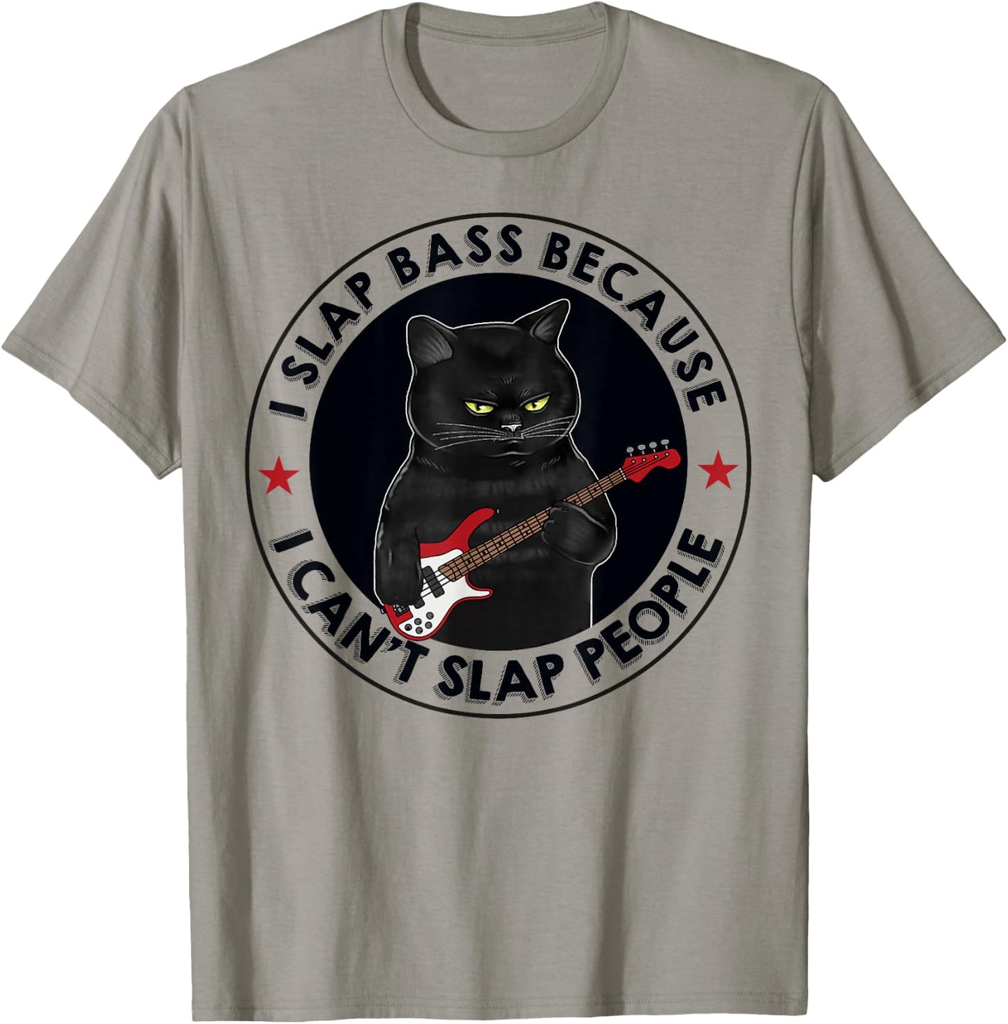 I Slap Bass Because I Can't Slap People Guitar Cat T-Shirt - T-Shirt | Sand