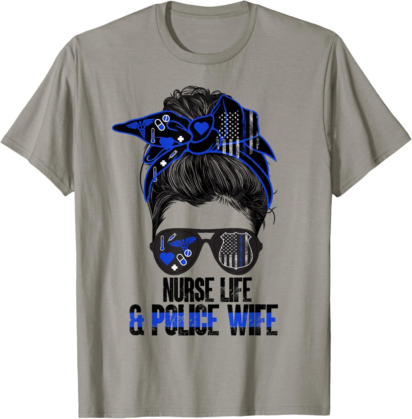 Nurse Life & Police Wife Nurse Police Officer Wife Nurse T-Shirt - T-Shirt | Sand
