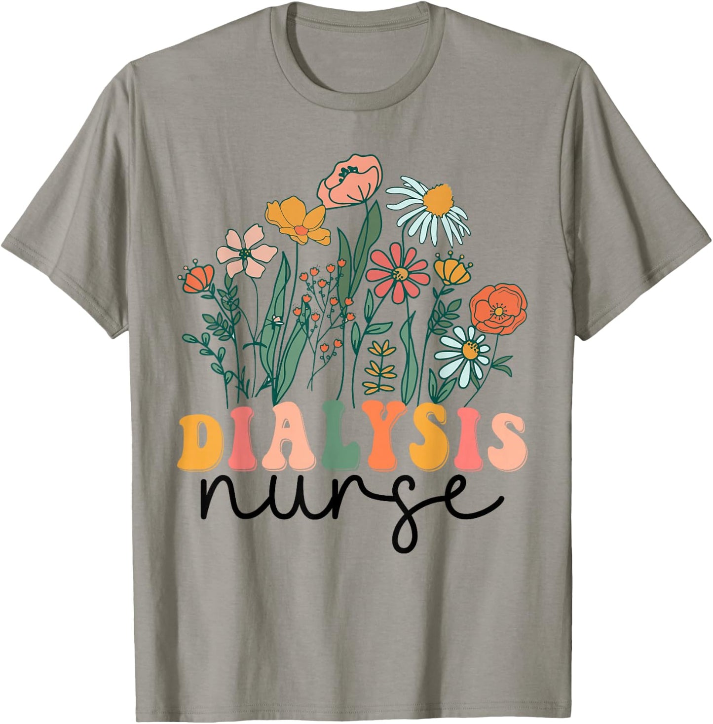 Groovy Wildflower Dialysis Nurse T-Shirt - T-Shirt | Sand