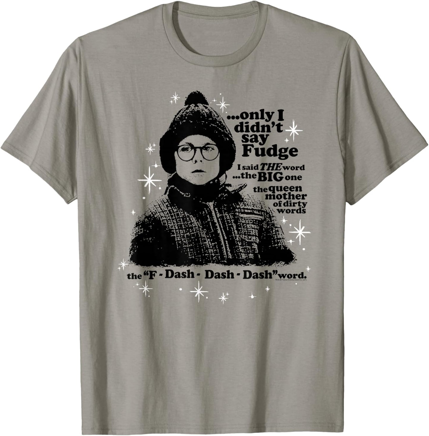 A Christmas Story Only I Didn't Say Fudge T-Shirt - T-Shirt | Sand