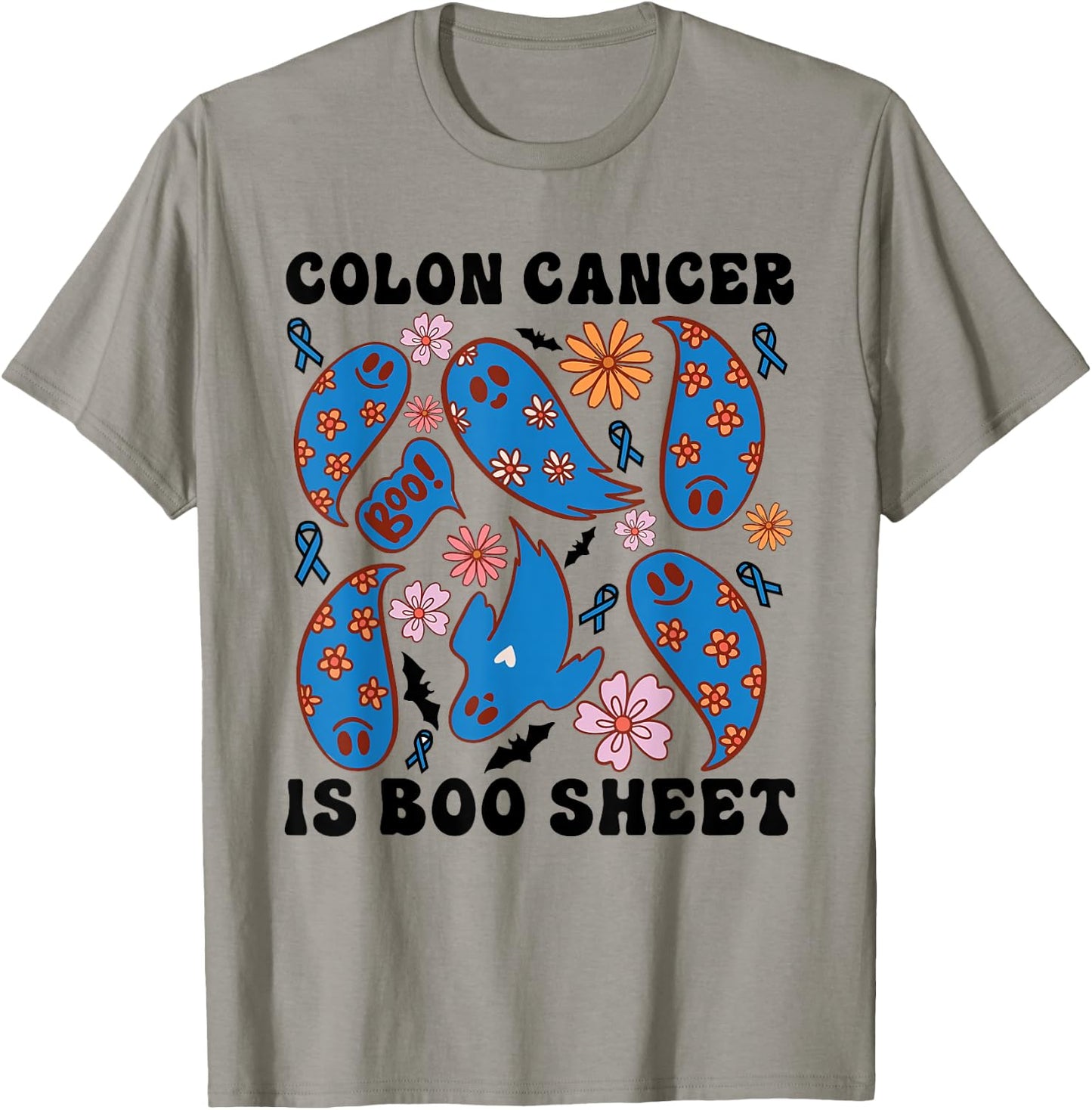Funny Colon Cancer Is Boo Sheet Ghost Halloween Design T-Shirt - T-Shirt | Sand