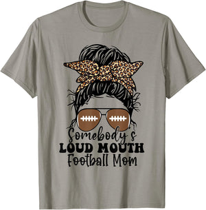 Somebody's loud mouth Football Mom Messy Bun Gift T-Shirt - T-Shirt | Sand