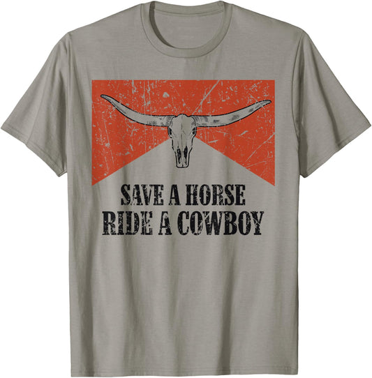 Bull Skull Save A Horse Ride A Cowboy Western Country T-Shirt - T-Shirt | Sand