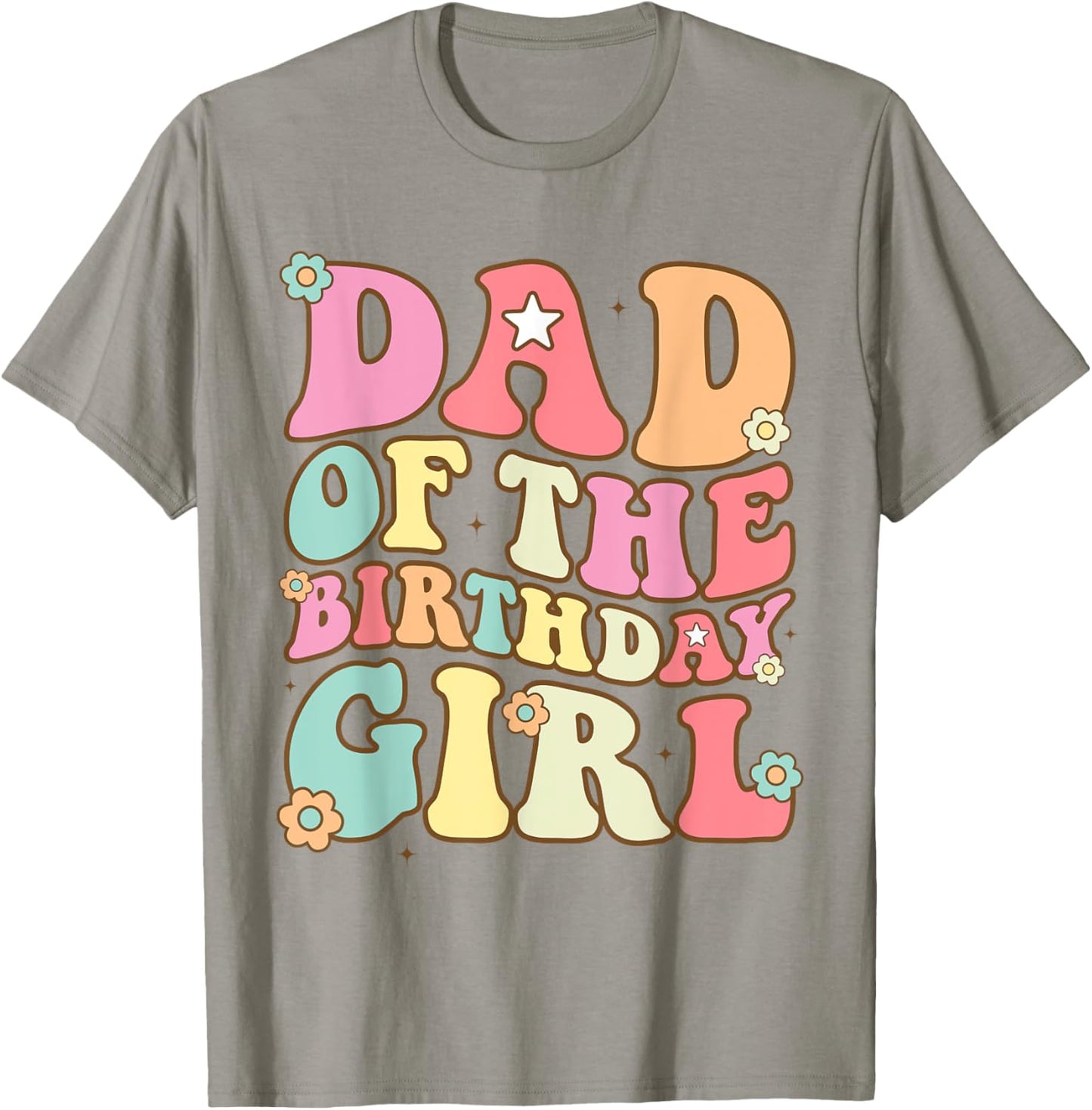 Dad of the Birthday Girl Shirt Groovy Papa 1st Time Daddy T-Shirt - T-Shirt | Sand