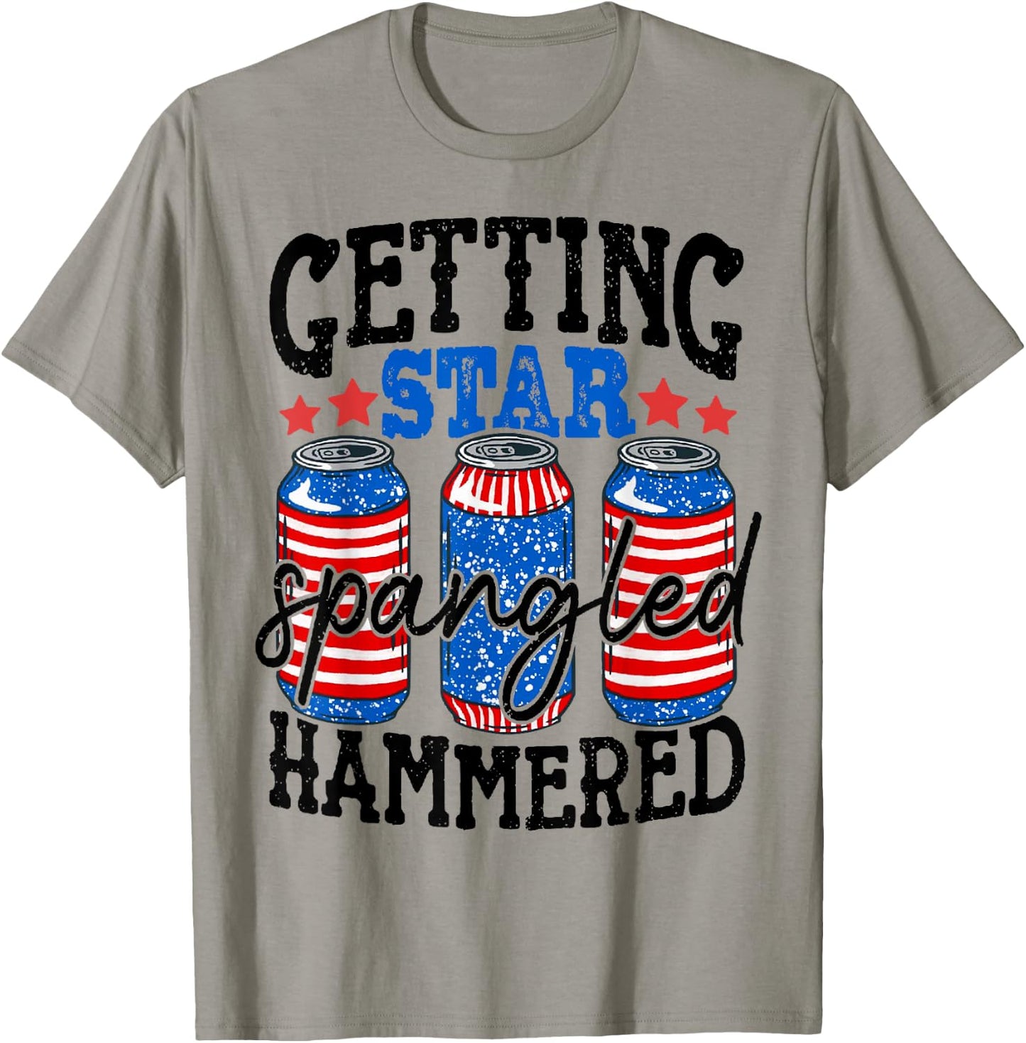 Getting Star Spangled Hammered Funny 4th Of July Patriotic T-Shirt - T-Shirt | Sand
