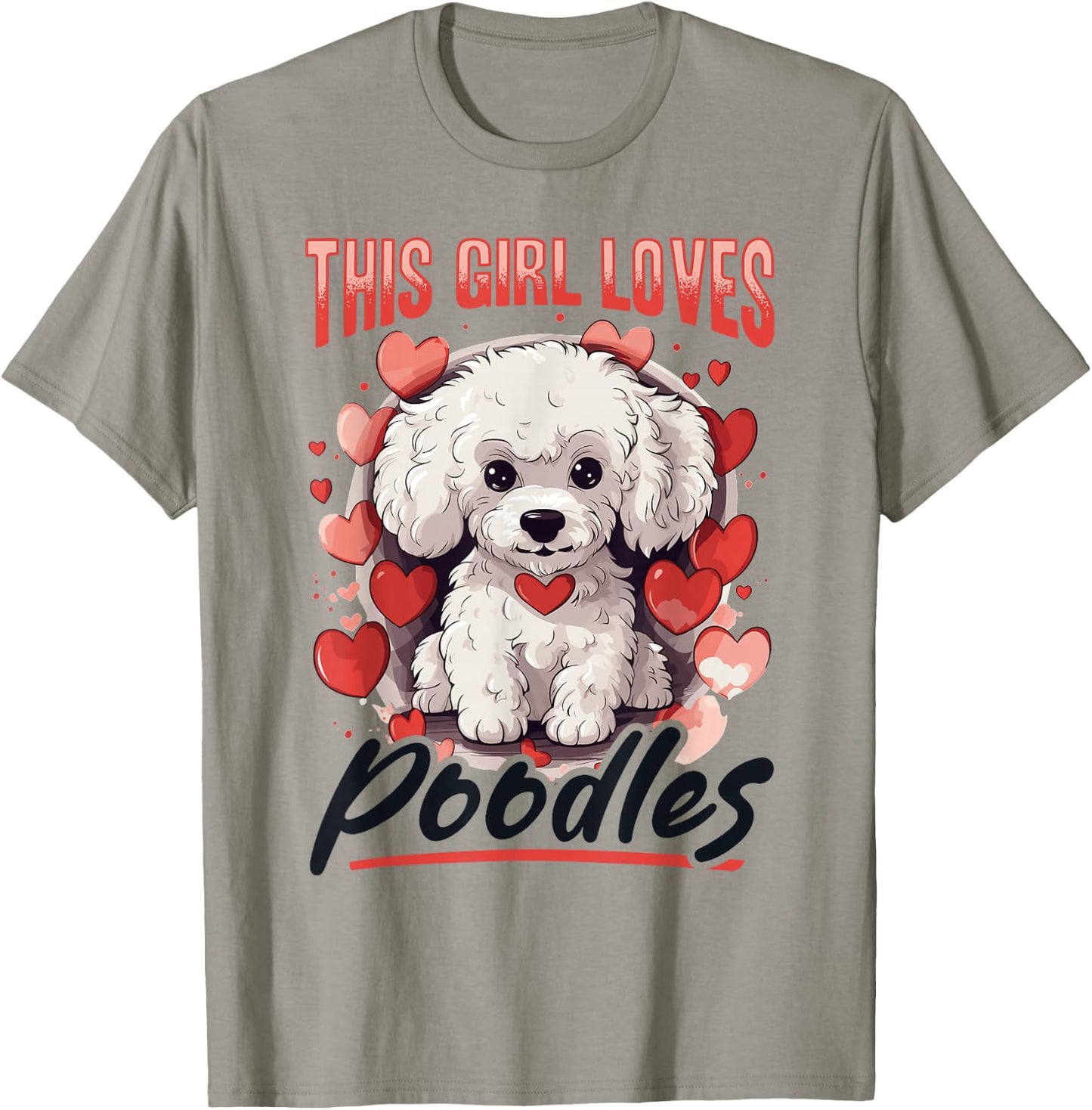 Toy Poodle Dog Breed Pet This Girl loves Poodles T-Shirt - T-Shirt | Sand