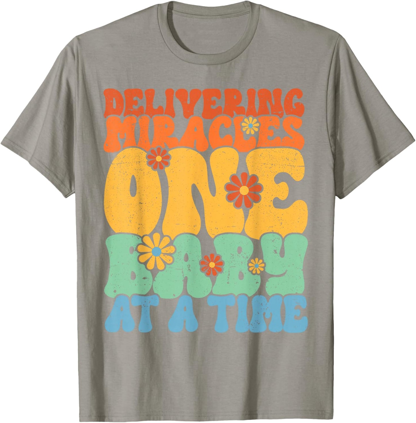 Delivering Miracles Labor and Delivery Nurse T-Shirt - T-Shirt | Sand
