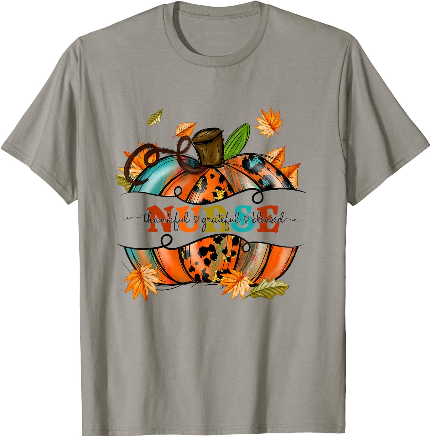 Autumn Fall Outfit Nurse Thankful Grateful Blessed Pumpkin T-Shirt - T-Shirt | Sand