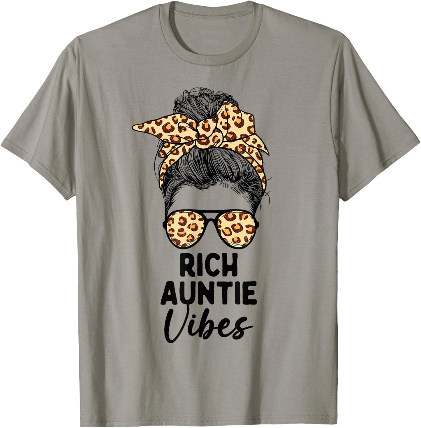 Rich Auntie Vibes Funny Aunt Saying Messy Bun Mother's Day T-Shirt - T-Shirt | Sand