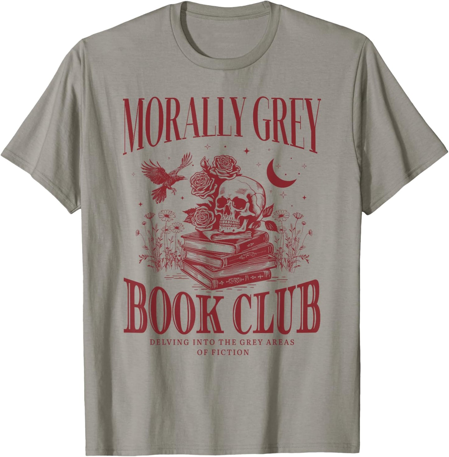 Morally Grey Book Club Skeleton Funny Books Lover Bookworm T-Shirt - T-Shirt | Sand