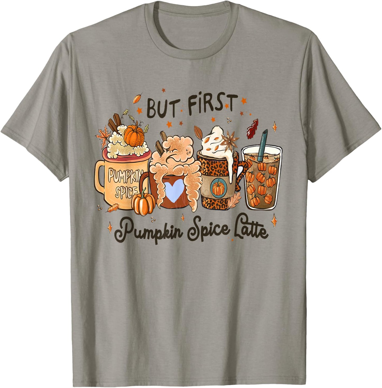 Pumpkin Spice Latte, Fall Coffee, Pumpkin Spice,Thanksgiving T-Shirt - T-Shirt | Sand