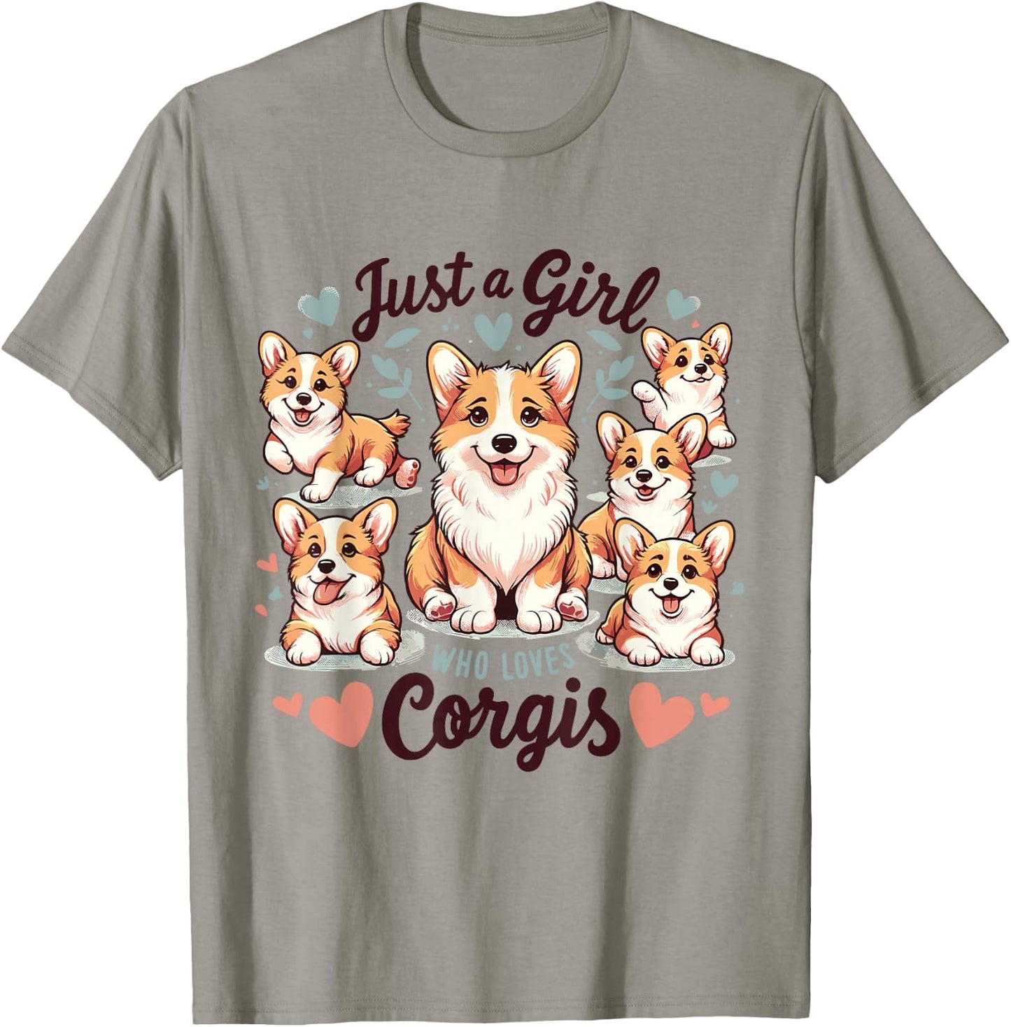 Just a Girl who Loves Corgis T-Shirt - T-Shirt | Sand