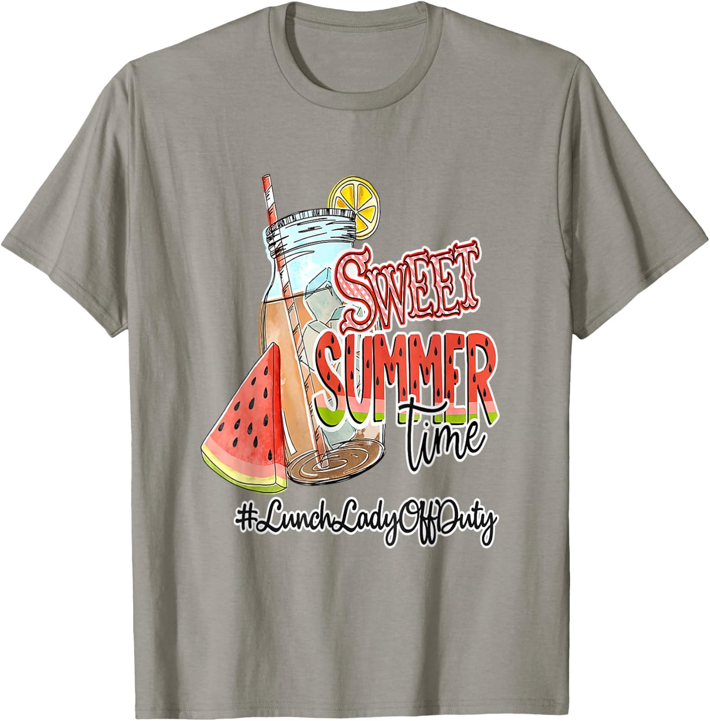 Sweet Summer Time Last Day Of School Lunch Lady Off Duty T-Shirt - T-Shirt | Sand
