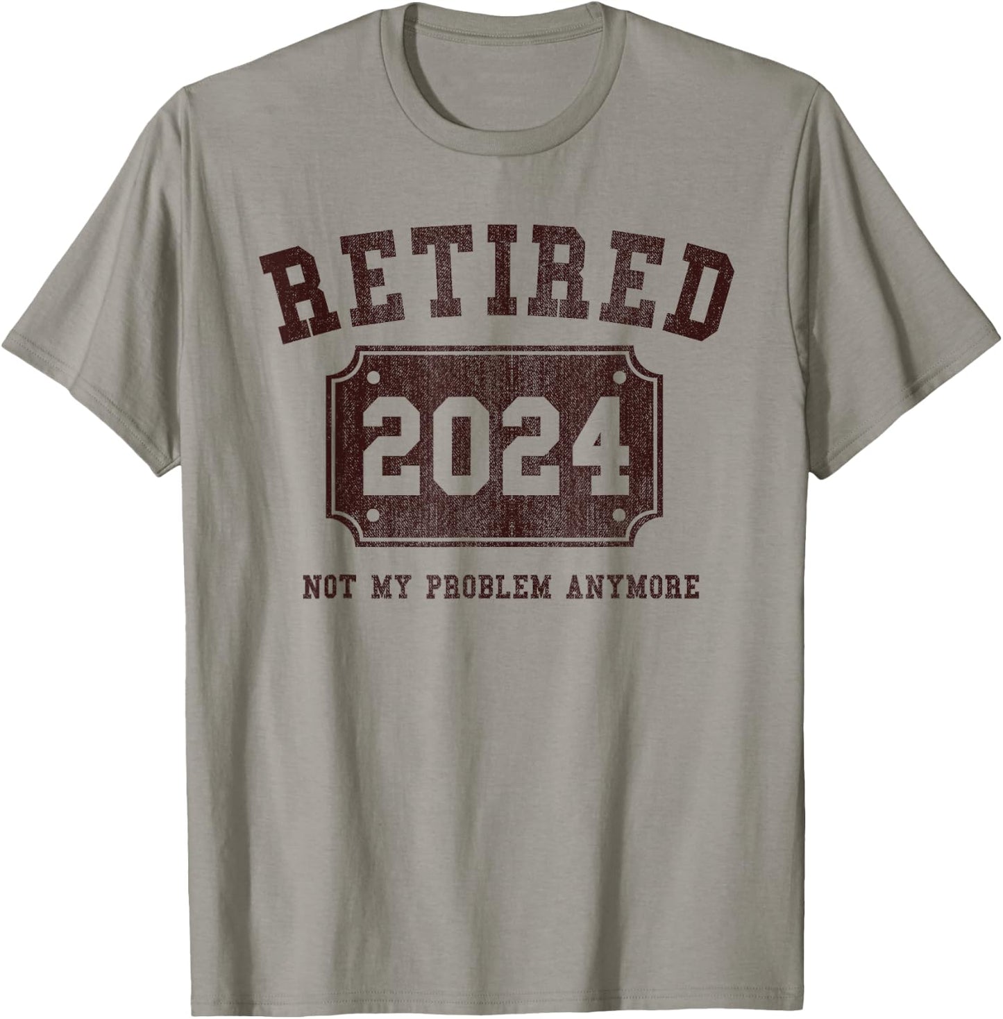 Retired 2024 Not My Problem Anymore Vintage Retirement Gift T-Shirt - T-Shirt | Sand