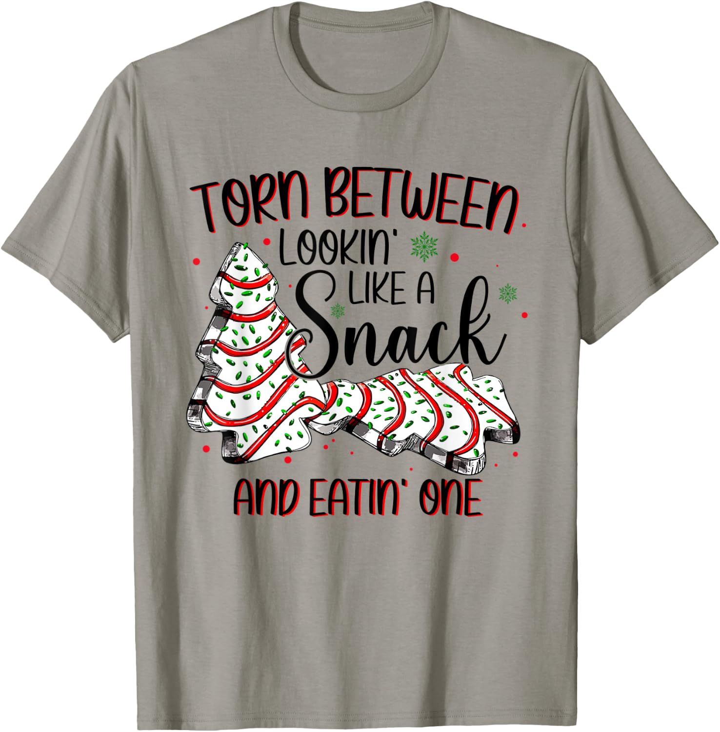 Torn Between Looking Like A Snack Or Eating One Christmas T-Shirt - T-Shirt | Sand