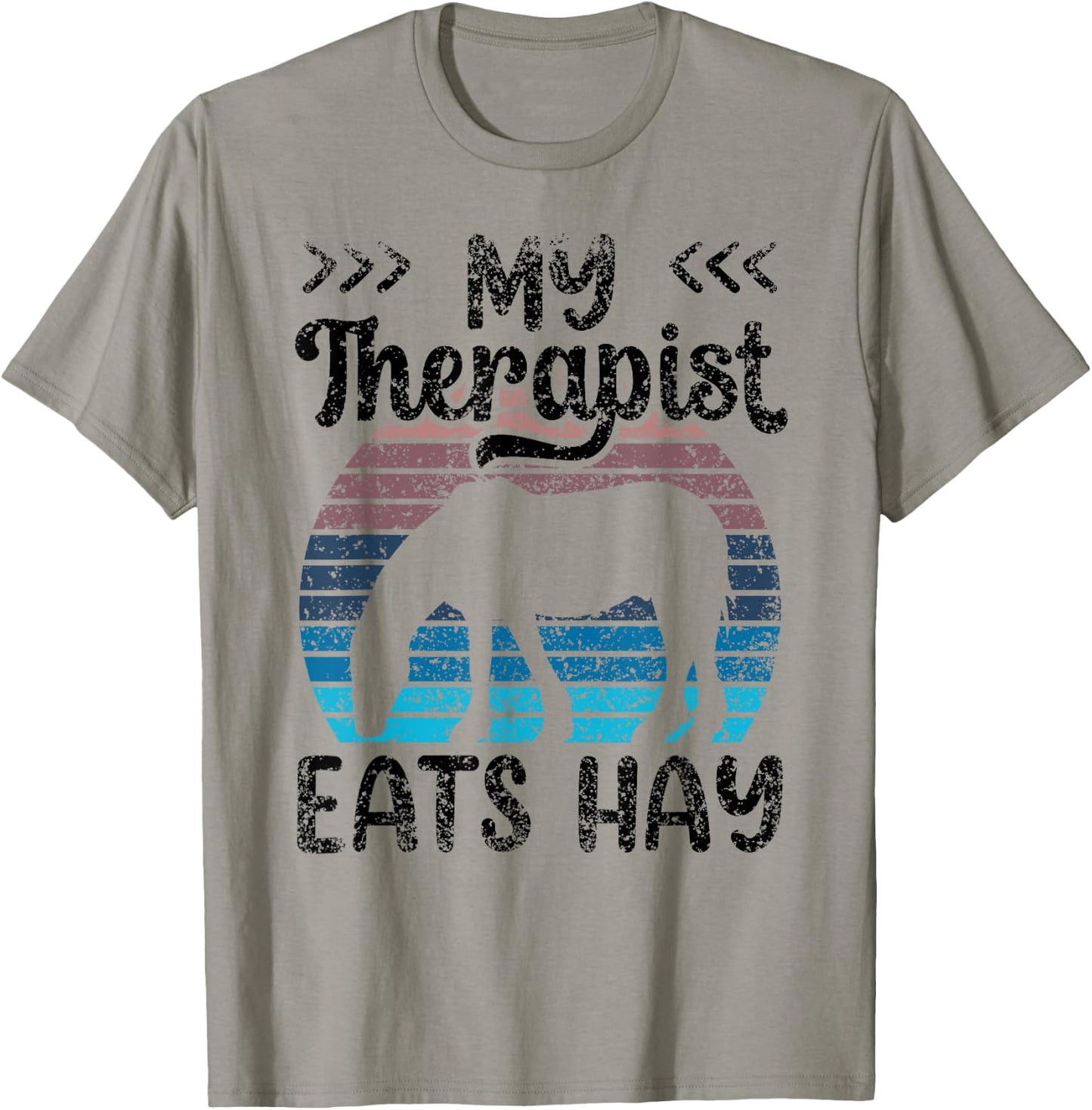 My Therapist Eats Hay Riding Horse Lover Equestrian Rider T-Shirt - T-Shirt | Sand