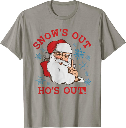 Snows Out Funny Hos Out's Xmas Funny Santa Claus Christmas T-Shirt - T-Shirt | Sand
