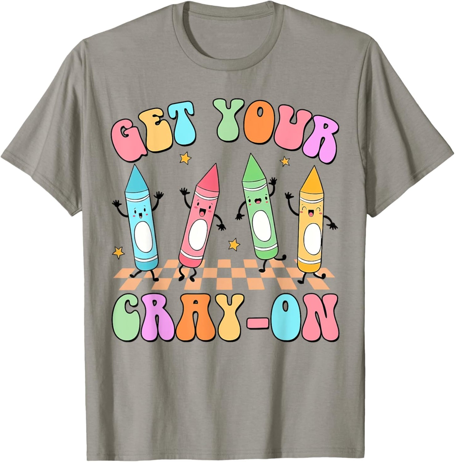 Get Your Cray-on Preschool Teacher Kindergarten Teacher T-Shirt - T-Shirt | Sand