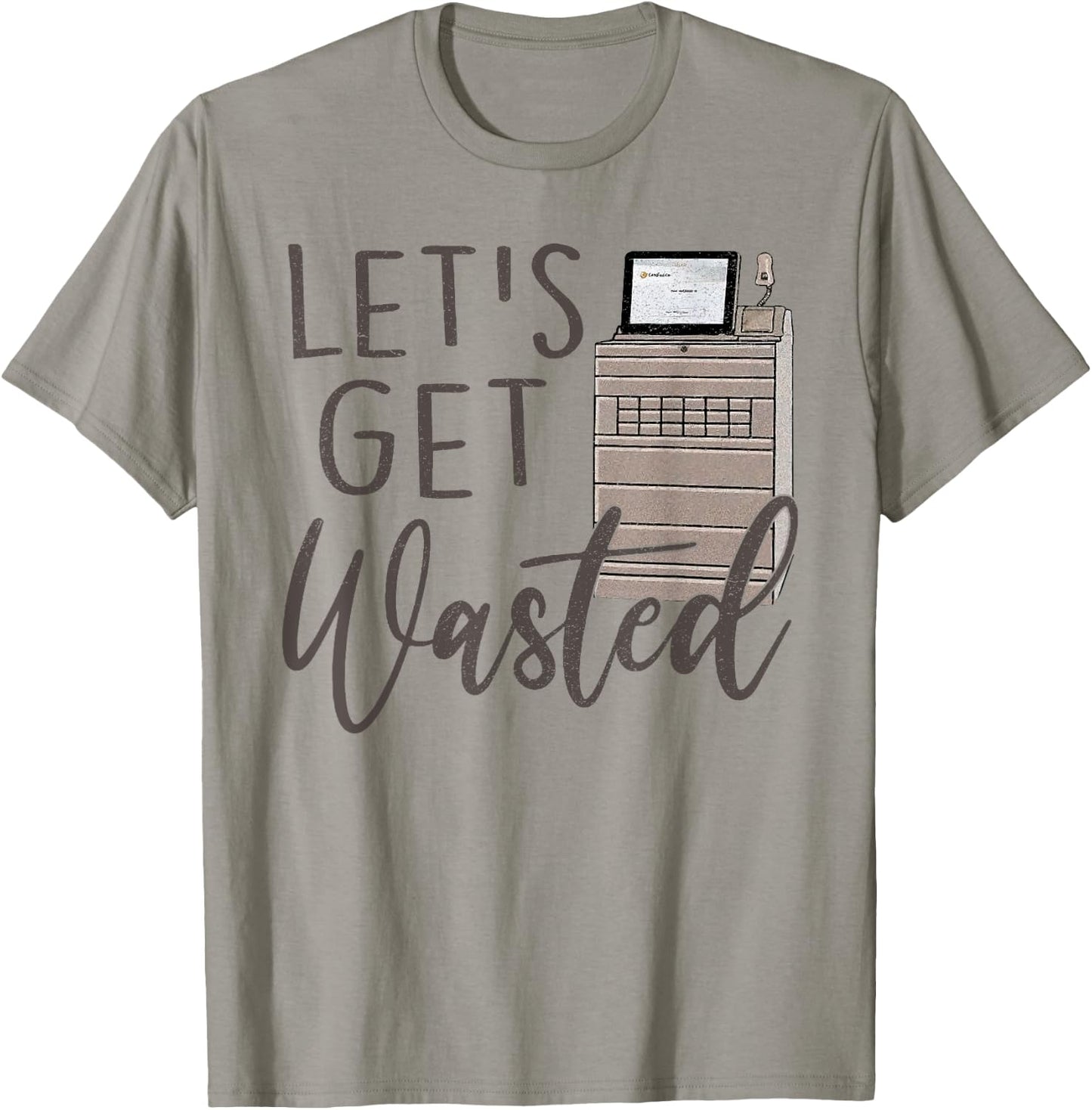 Funny Pyxis Lets Get Wasted Funny Nurse Nursing Humor ICU Nu T-Shirt - T-Shirt | Sand