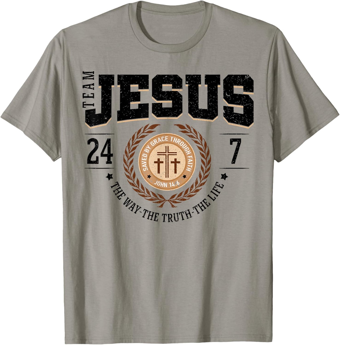 Team Jesus 24 7 The Way The Truth The Life T-Shirt - T-Shirt | Sand