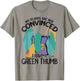 My Plans Are Not Convinced I Have A Green Thumb Gardener T-Shirt - T-Shirt | Sand